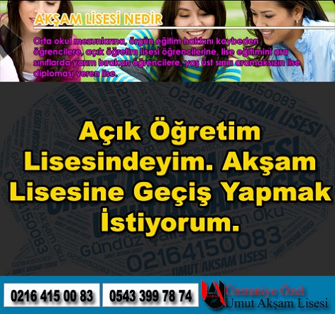 Açık Öğretim Lisesindeyim. Akşam Lisesine Geçiş Yapmak İstiyorum.